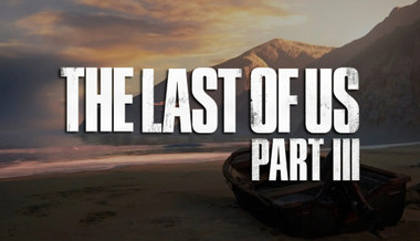 The Last Of Us Part III